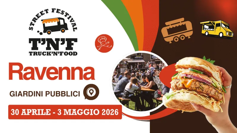 Truck’n’Food Street Festival Ravenna